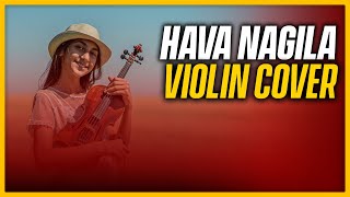 Hava Nagila  Violin Cover KemanSkripka  Aliya Karimli [upl. by Sandye]