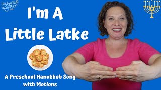 Preschool Hanukkah Song  Im A Little Latke  Song with Motions [upl. by Niassuh]