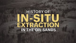 History of InSitu Extraction in the Oil Sands [upl. by Meneau319]