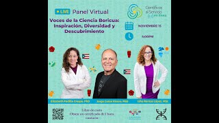 Panel Virtual Voces de la Ciencia Boricua Inspiración Diversidad y Descubrimiento [upl. by Henni32]