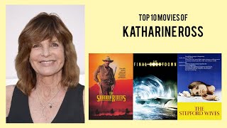 Katharine Ross Top 10 Movies of Katharine Ross Best 10 Movies of Katharine Ross [upl. by Kopple]