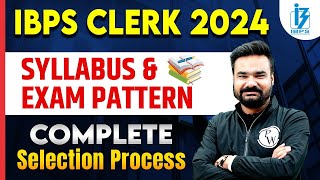 IBPS Clerk Notification 2024  IBPS Clerk Syllabus 2024  IBPS Clerk Exam Pattern Selection Process [upl. by Ajnotal314]