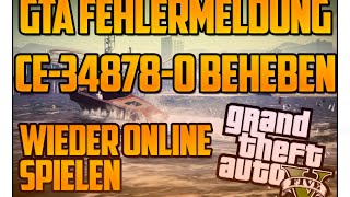 GTA 5 Online  Fehlermeldung quotCE348780quot beheben Fehler auf der PS4 entfernen [upl. by Rebeca]