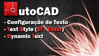 Aula 07  AutoCAD  Configuração de Texto [upl. by Tnerb]