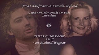 Jonas Kaufmann amp Camilla Nylund ✬ quotLoveduetquotTristan und Isolde [upl. by Marjy]