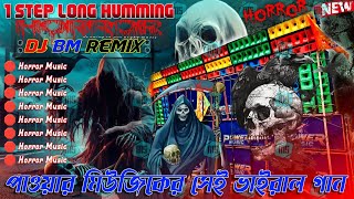 Dj Bm remix special humming horror  2024 special nonstop humming dj horror remix gan  Dj Bm Mix [upl. by Beekman]