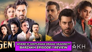 Barzakh Series Episode 1 Review  Where Is Gentleman Heading [upl. by Einnaej]