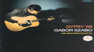 Gabor Szabo  Gypsy Jam [upl. by Ocirled]