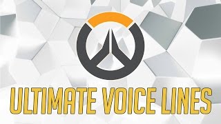 Overwatch All Ultimate Voice Lines [upl. by Violeta]