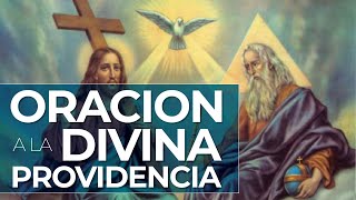 Oración a la Divina Providencia [upl. by Leidgam]