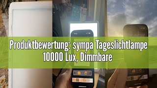 Produktbewertung sympa Tageslichtlampe 10000 Lux Dimmbare Lichttherapielampe mit 20100 Einstell [upl. by Asenej]