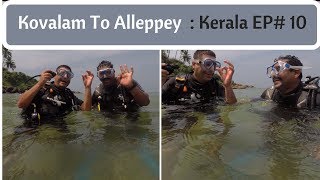 Poovar to Kovalam to Alleppey Alappuzha Kerala EP 10  Scuba diving Varkala beach  South Kerala [upl. by Eamon]