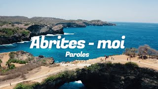 ABRITE  MOI  Louanges  adoration  Paroles [upl. by Barnes]