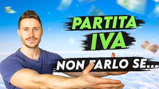 Partita IVA Non Aprirla Prima di Sapere queste 5 Cose [upl. by Gapin]