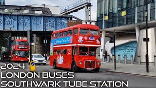 London Buses at SOUTHWARK Tube Station 2024 [upl. by Trilbi]