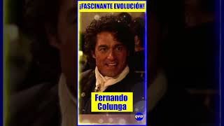 😲¡FERNANDO COLUNGA ¡LA EVOLUCIÓN FÍSICA MÁS SORPRENDENTE [upl. by Roth376]