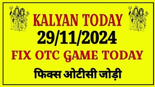 kalyan today 29112024  kalyan chart  kalyan panel chart  kalyan jodi chart  kalyan open fix [upl. by Natlus959]