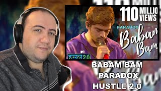 Babam Bam  Paradox  Hustle 20  PRODUCER REACTS HINDI 🇮🇳 [upl. by Atiuqa]