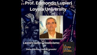 Lezioni sullo Gnosticismo I Puntata  Prof Edmondo Lupieri [upl. by Schuman]