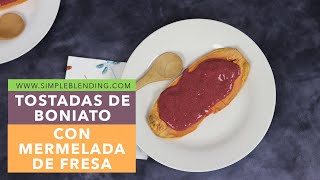 TOSTADAS DE BONIATO CON MERMELADA DE FRESAS  Tostadas boniato saludables  Boniato con fresas [upl. by Solegna]