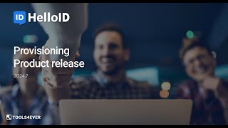 HelloID Provisioning  Product Update 202407  Identity as a Service [upl. by Mendie381]