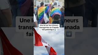 Une loi sur les mineurs transgenres fait polémique au Canada [upl. by Koah793]