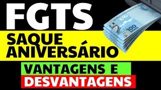 FGTS LIBERADO  SAQUE ANIVERSÁRIO FGTS 2021 Vantagens e Desvantagens [upl. by Enotna]