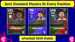 Best Standard Players For Every Position In eFootball 2025 Mobile [upl. by Quince]