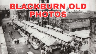 Old Photos of Blackburn Lancashire England United Kingdom [upl. by Culberson]