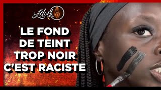 Le fond de teint cest raciste [upl. by Barcot919]