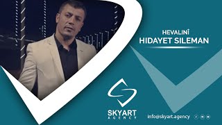 Hidayet Sileman  Hevalinî [upl. by Aicillyhp]