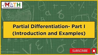 Partial Differentiation Part I Introduction and Examples [upl. by Gent]