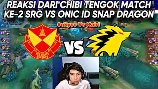 REAKSI CHIBI TENGOK MATCH KE2 SNAP DRAGON ANTARA SRG VS ONIC ID❗️ [upl. by Orion907]