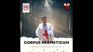 A CHAVE e ENTRAVES GERADOS NA ALMA  Corpus Hermeticum [upl. by Pomcroy]