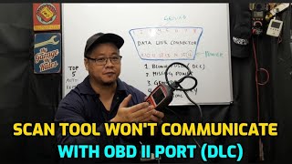 SCAN TOOL NOT COMMUNICATING WITH VEHICLE OBD II PORT amp DATA LINK CONNECTOR NOT WORKING [upl. by Lorinda]