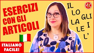 How to use Italian Definite Articles  Lets Practise Esercizi con gli articoli determinativi [upl. by Yerocaj]