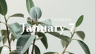 Morning Church  January 7 [upl. by Vassili283]