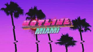 Hotline Miami Soundtrack  A New Morning [upl. by Ynatsed]