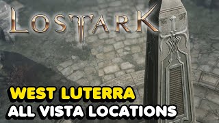 All West Luterra Vista Locations Guide In Lost Ark [upl. by Jarad461]