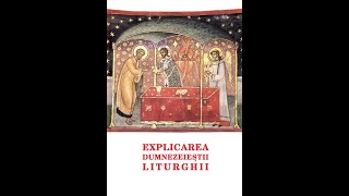 160 Explicarea Dumnezeieştii Liturghii  partea III [upl. by Hutchings696]