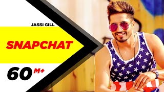 Snapchat Full Video  Jassi Gill  Latest Punjabi Song 2017  Speed Records [upl. by Tandy]