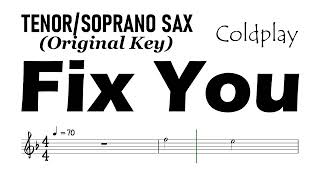 Fix You Tenor Soprano Sax Original Key Sheet Music Backing Track Partitura Coldplay [upl. by Gerrald]