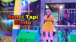 Benci Tapi Rindu  Cover Ellhenonk  Cicen Audio Sound [upl. by Glick763]