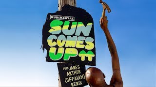 Rudimental  Sun Comes Up feat James Arthur OFFAIAH Remix [upl. by Atidnan]