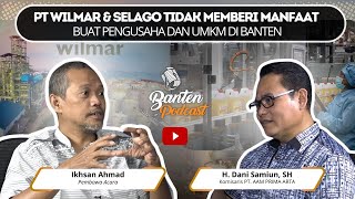 PT Wilmar dan Selago Tidak Memberi Manfaat Buat Pengusaha dan UMKM di Banten [upl. by Nojram820]