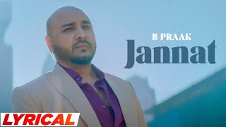 Jannat Lyrical  B Praak  Jaani  Ammy Virk  Tania  Latest Punjabi Songs 2023  New Songs 2024 [upl. by Nomzzaj]