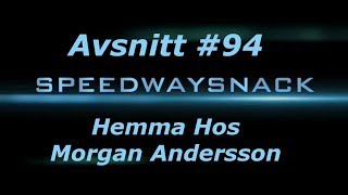 Speedwaysnack 94  Morgan Andersson Del 2 av 3 [upl. by Barina860]