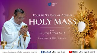 Holy Mass 1100AM 24 December 2023  Fourth Sunday of Advent with Fr Jerry Orbos SVD [upl. by Ramedlav]