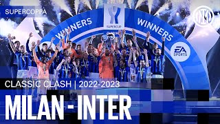 CLASSIC CLASH  FULL MATCH  MILAN 03 INTER  SUPERCOPPA 202223 ⚫🔵🇮🇹 [upl. by Boeschen156]