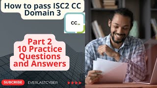 Unpacking ISC2 CC Domain 3 10 Practice Questions amp Answers Pt 2💻 [upl. by Roxana]